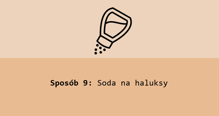 Sposób 9: Soda na haluksy